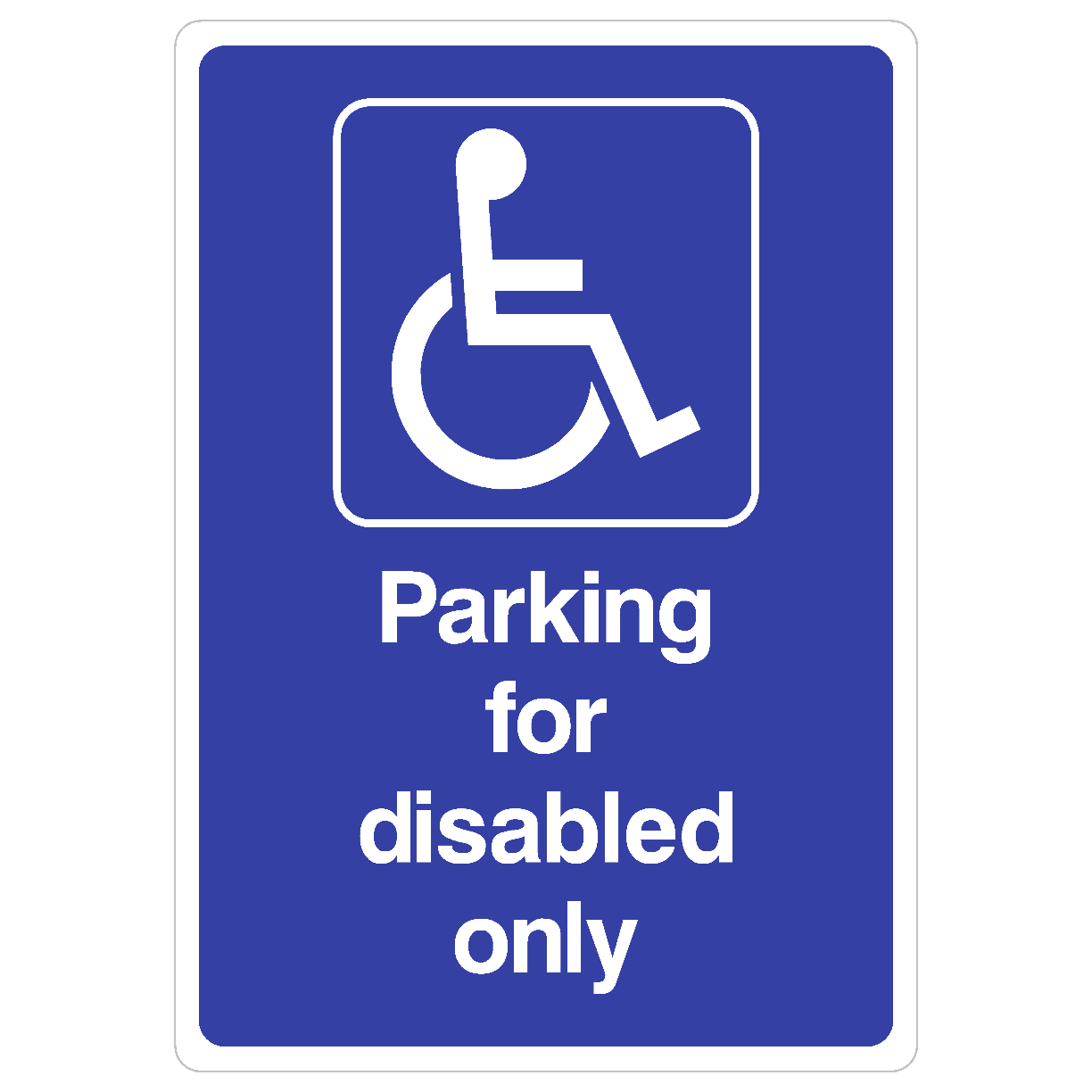 Parking For Disabled Only Sign