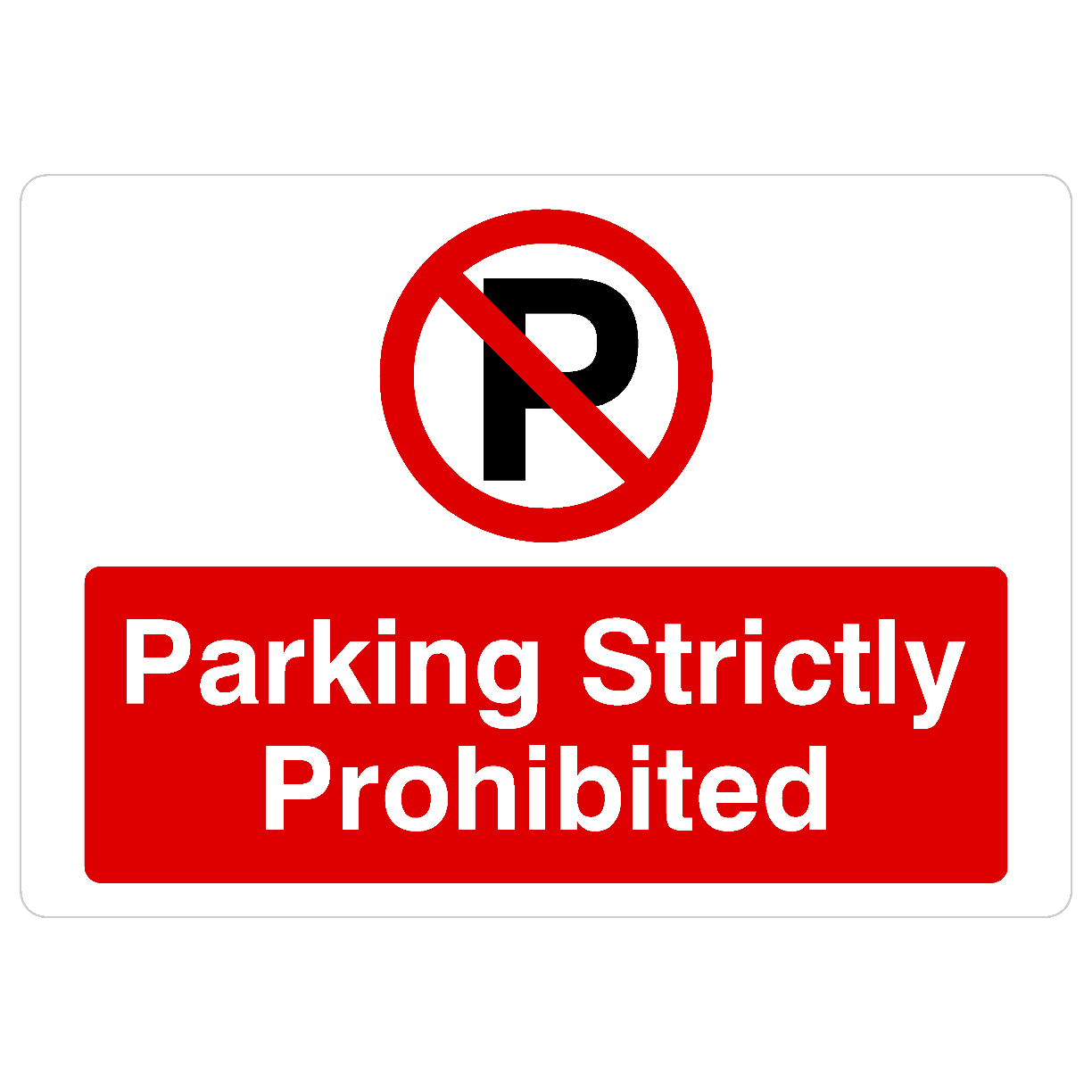 Parking Strictly Prohibited P Sign Landscape