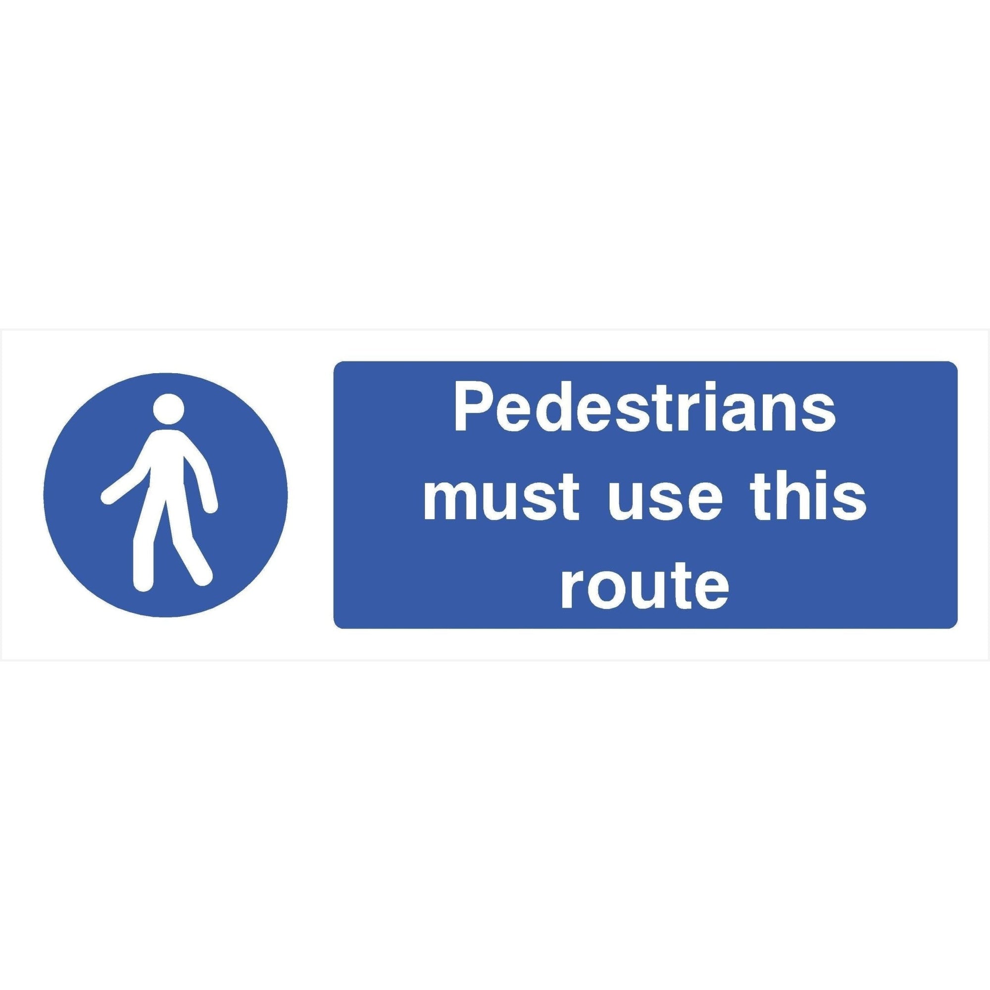 Pedestrians Must Use This Route Sign