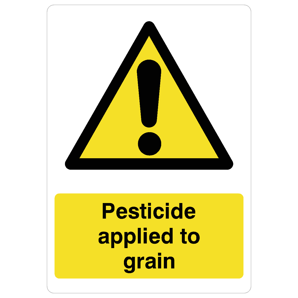 Pesticide Applied To Grain Sign