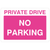 Pink Private Drive No Parking Sign