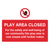 Play Area Closed Sign