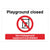 Playground Closed Equipment Prohibited Sign