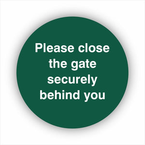 Please Close The Gate Securely Behind You Waymarker sign