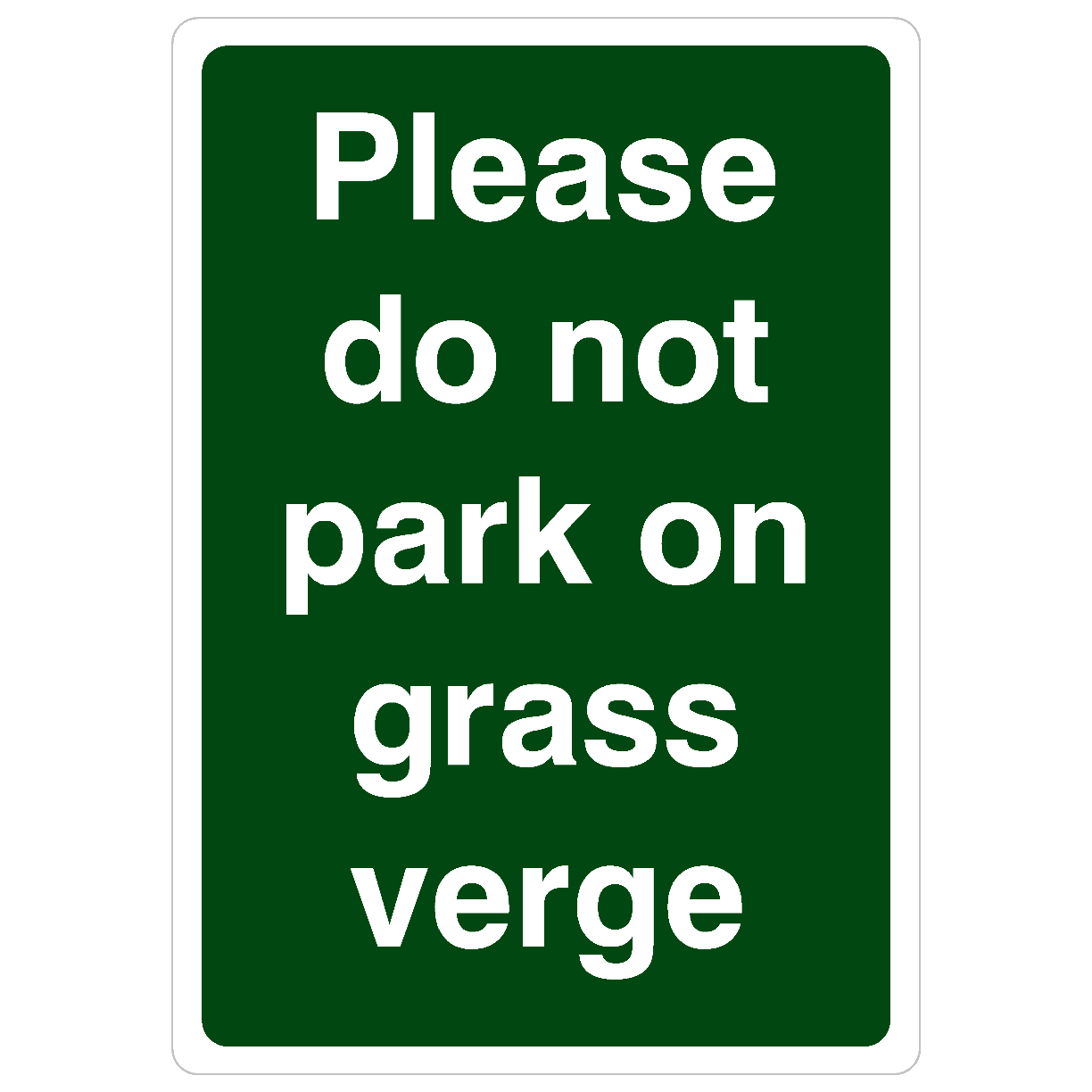 Please Do Not Park On Grass Verge Sign Portrait