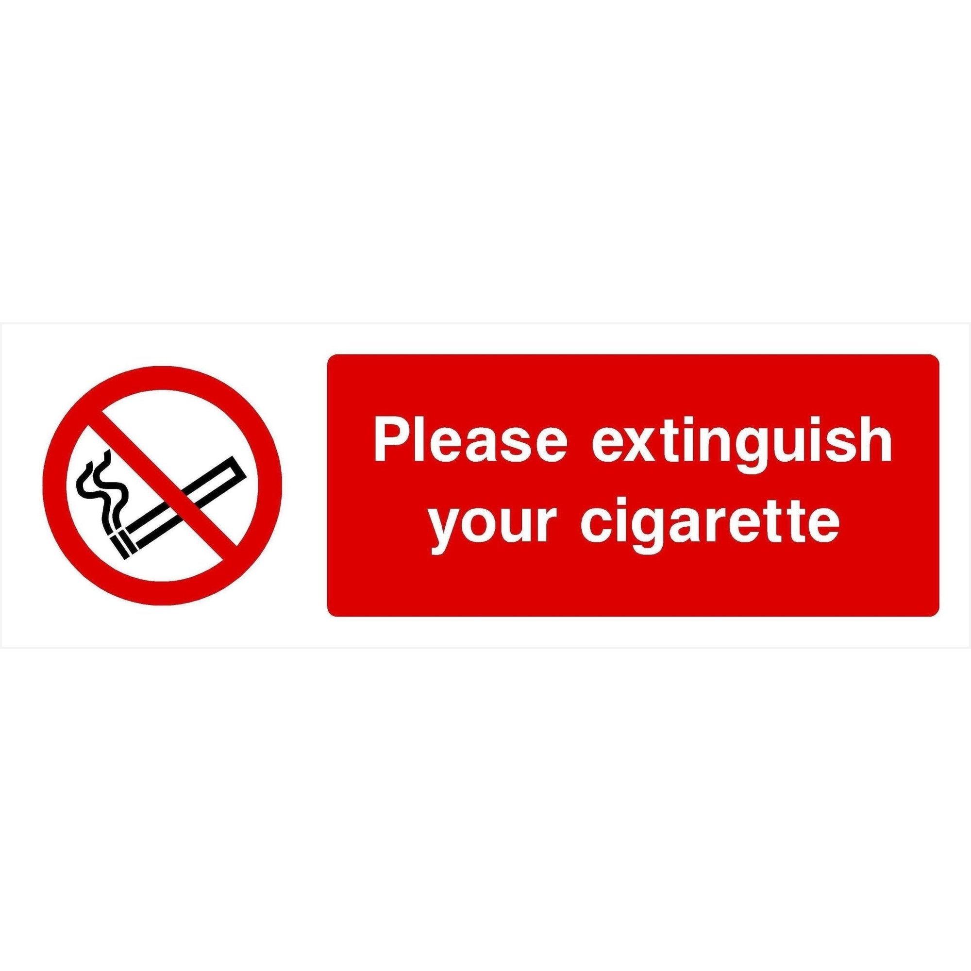 Please Extinguish Your Cigarette Sign