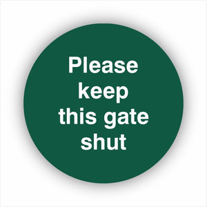 Please Keep This Gate Shut Waymarker sign