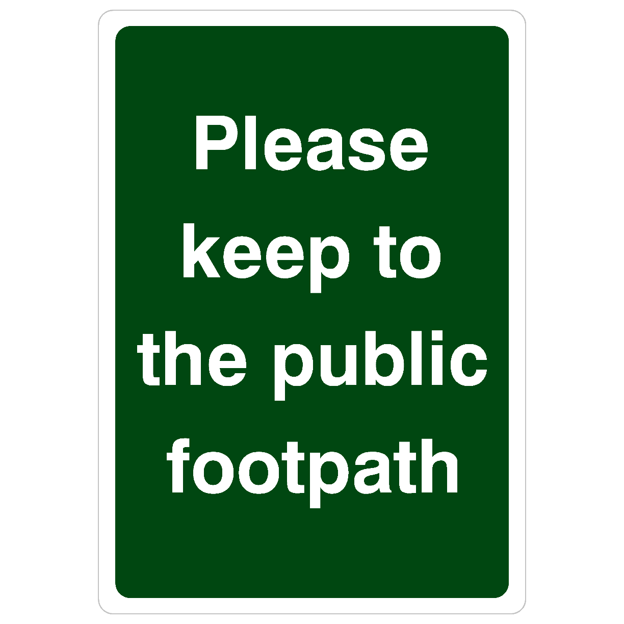 Please Keep To Public Footpath Portrait