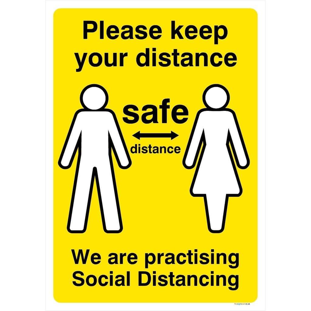 Please Keep Your Distance We Are Practising Safe Distance Sign