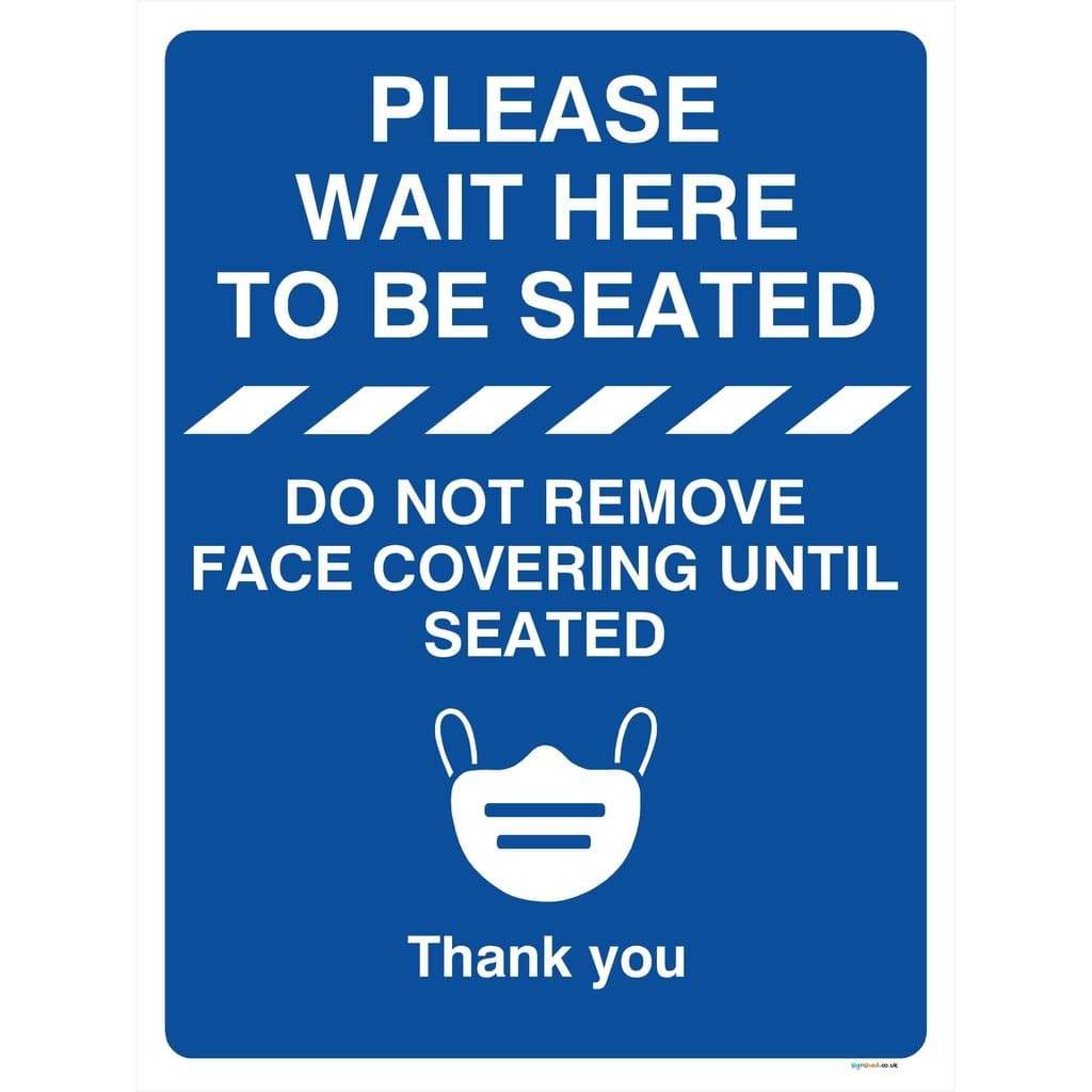 Please Wait To Be Seated Face Covering Sign