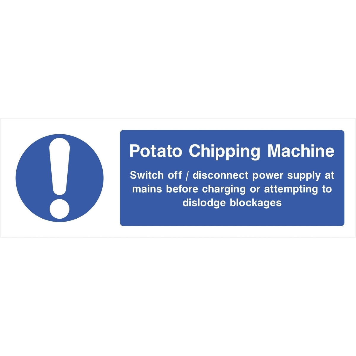 Potato Chipping Machine Sign