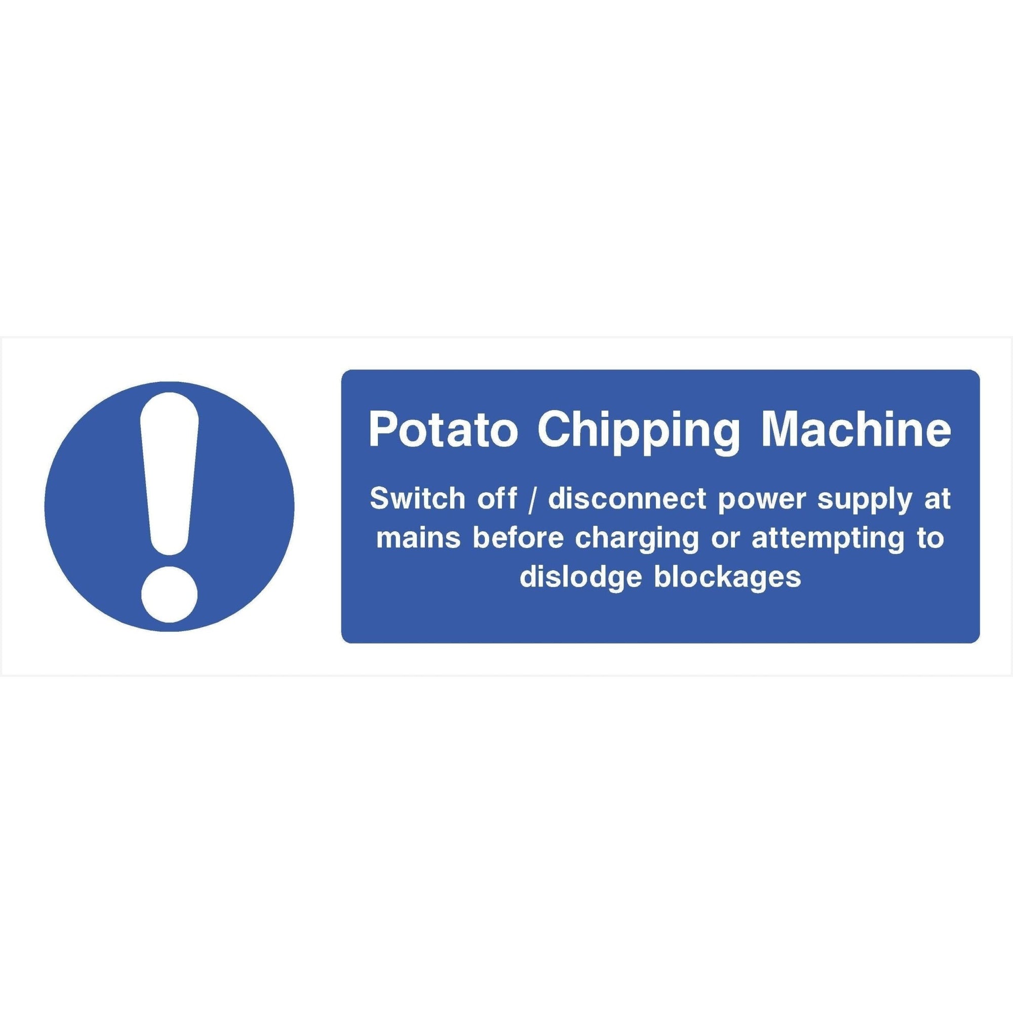 Potato Chipping Machine Sign