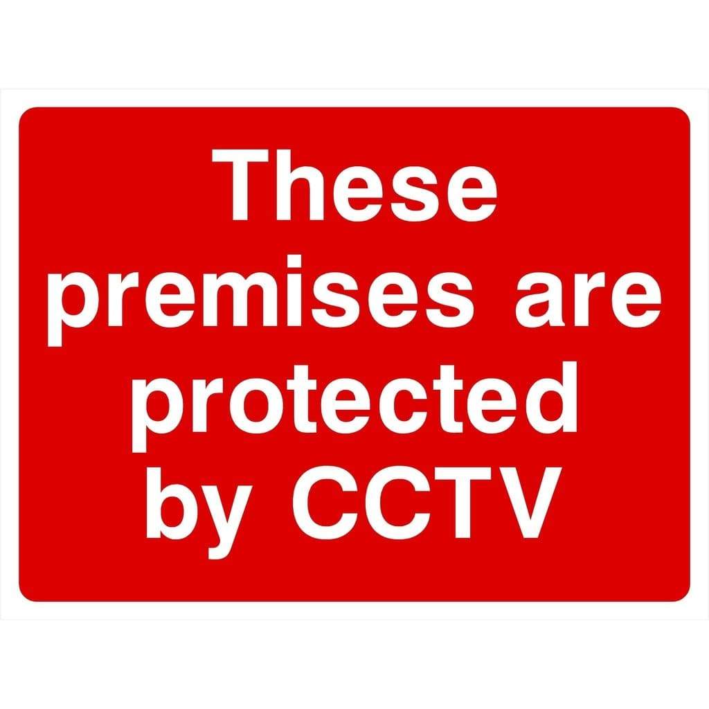 Premises Are Protected By CCTV Sign