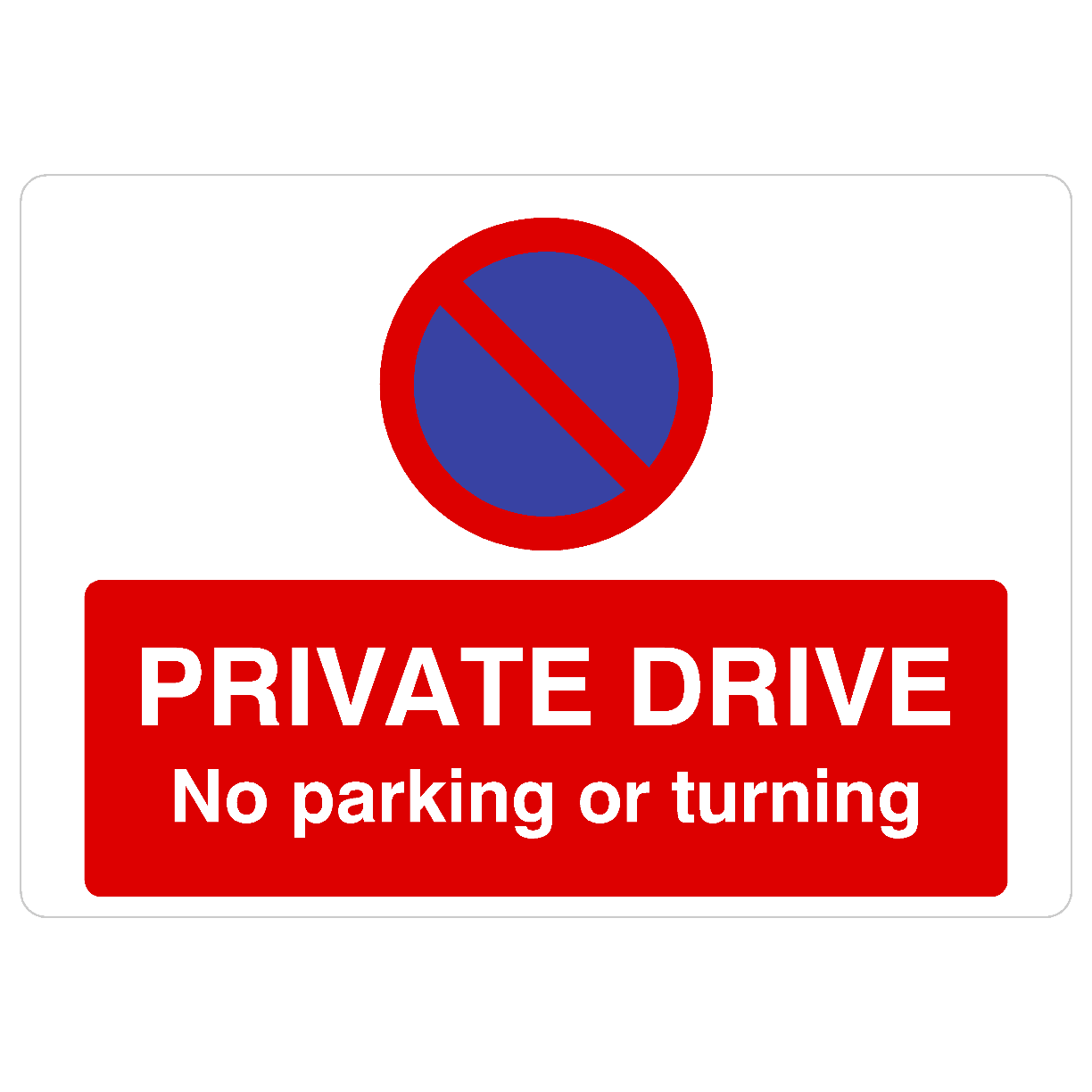 Private Drive No Parking Or Turning At Any Time Landscape