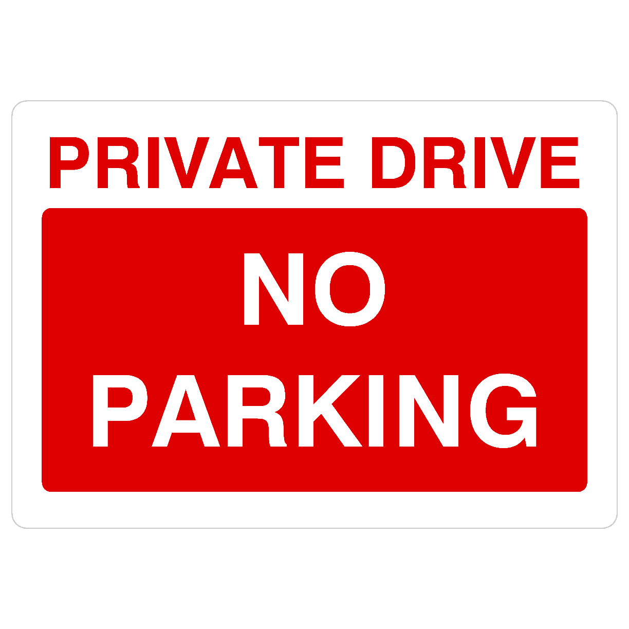 Private Drive No Parking Sign