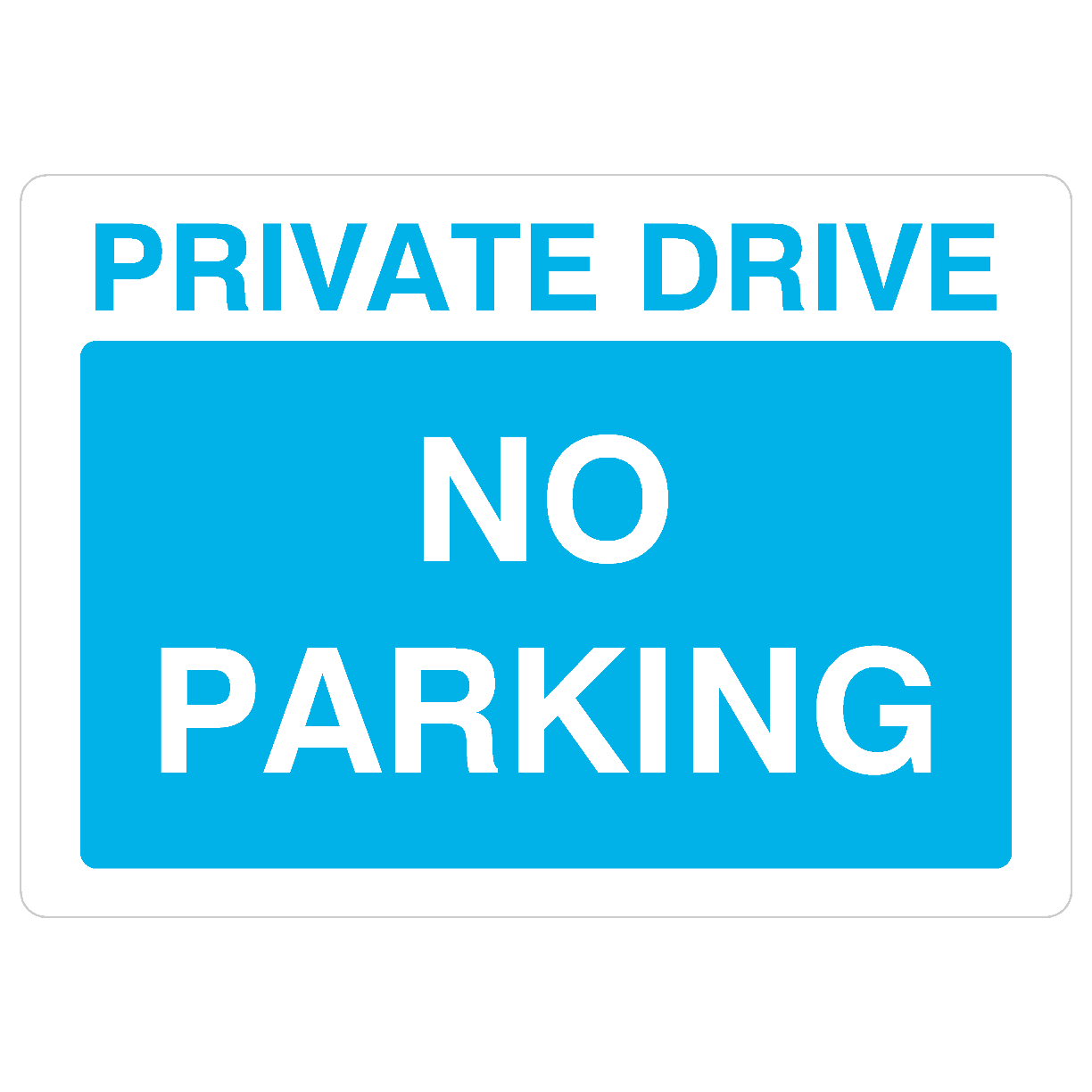 Private Drive No Parking Sign in Bright Blue