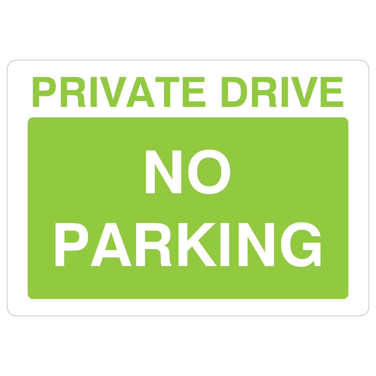 Private Drive No Parking Sign in Bright Green