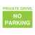 Private Drive No Parking Sign in Bright Green