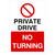 Private Drive No Turning Portrait Sign