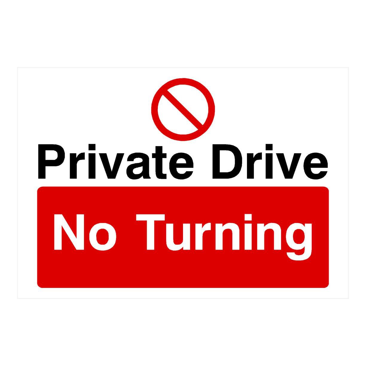 Private Drive No Turning Sign