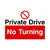 Private Drive No Turning Sign