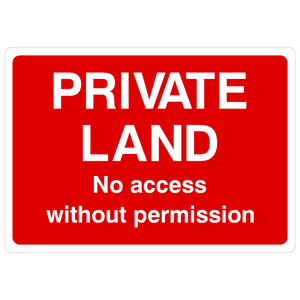 Private Land No Access Permission Sign