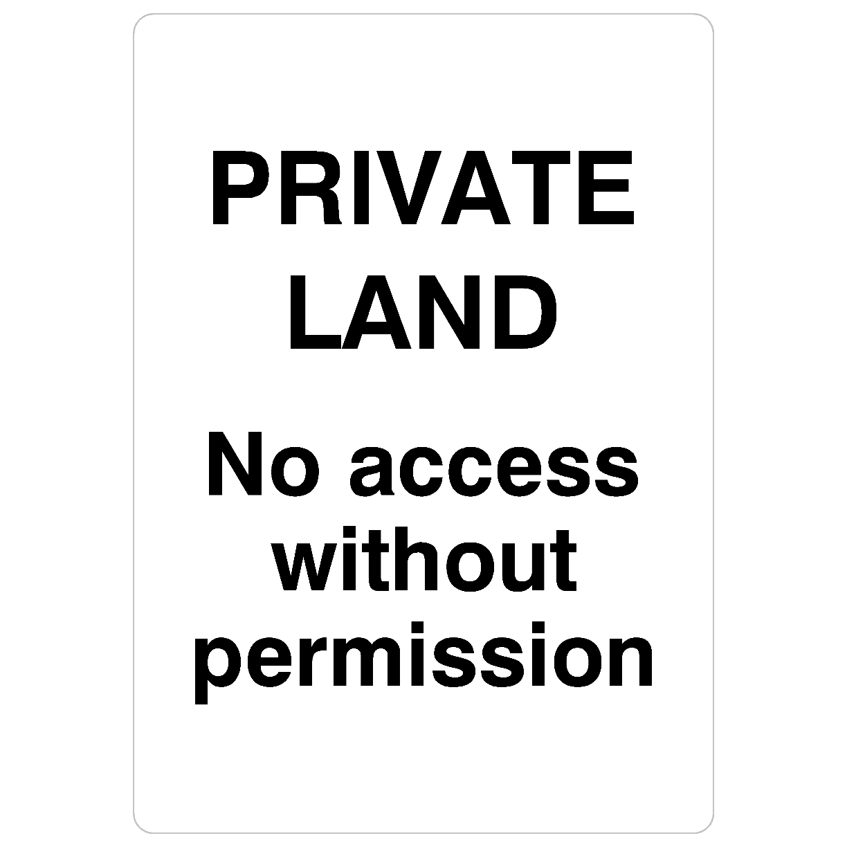 Private Land No Access Without Permission Portrait Sign