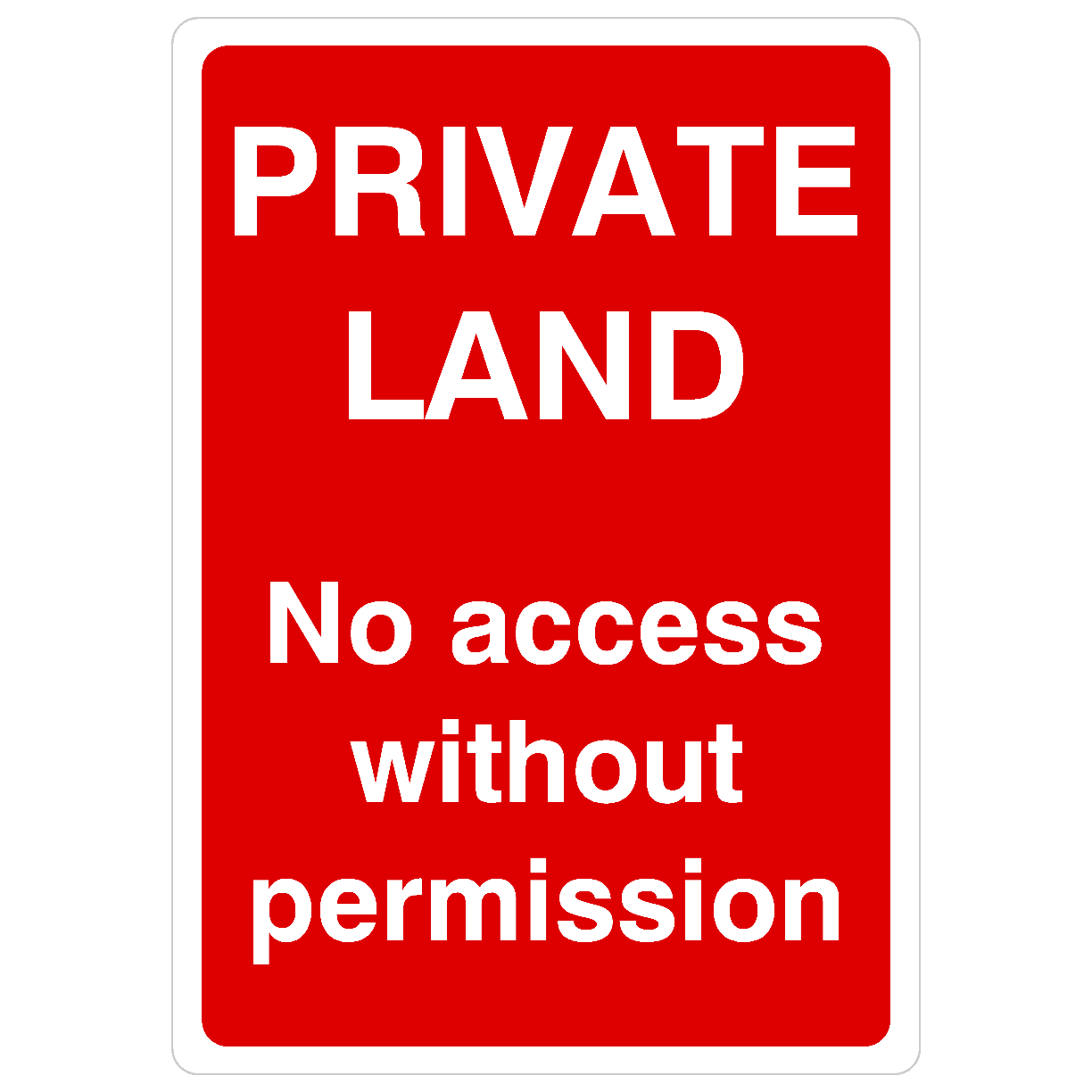 Private Land No Access Without Permission Portrait Sign