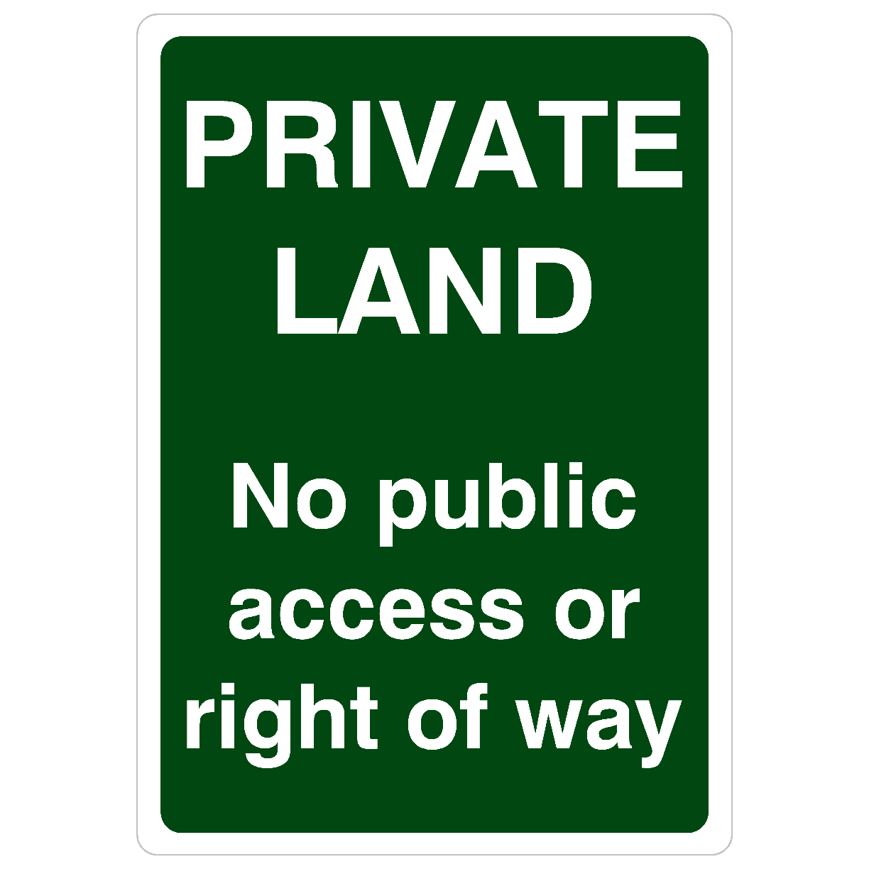 Private Land No Public Access Or Right Of Way Portrait Sign