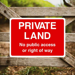 Private Land No Public Access Or Right Of Way Sign