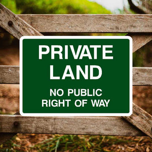 Private Land No Public Right Of Way Sign