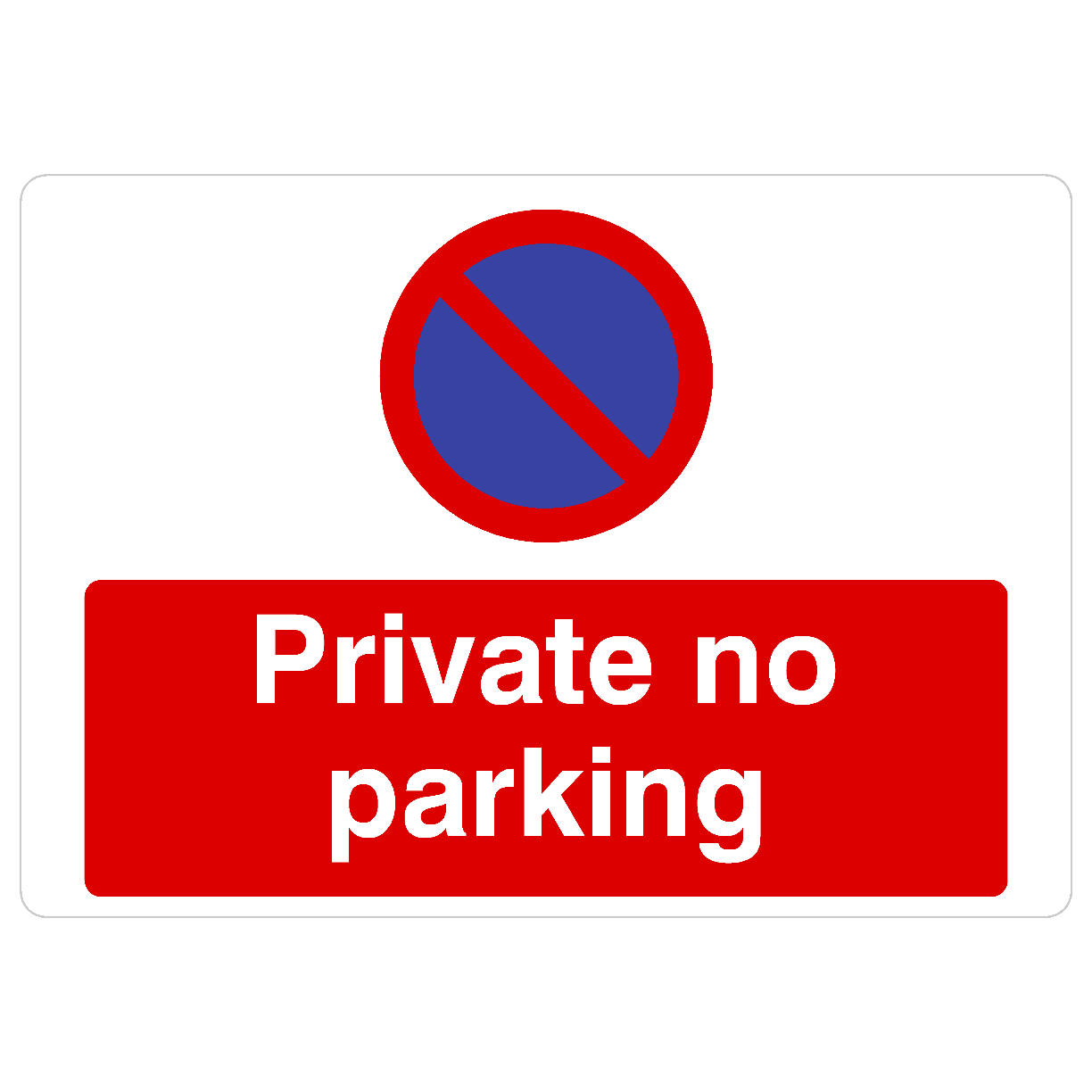 Private No Parking At Any Time Landscape