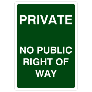 Private No Public Right Of Way Portrait Sign