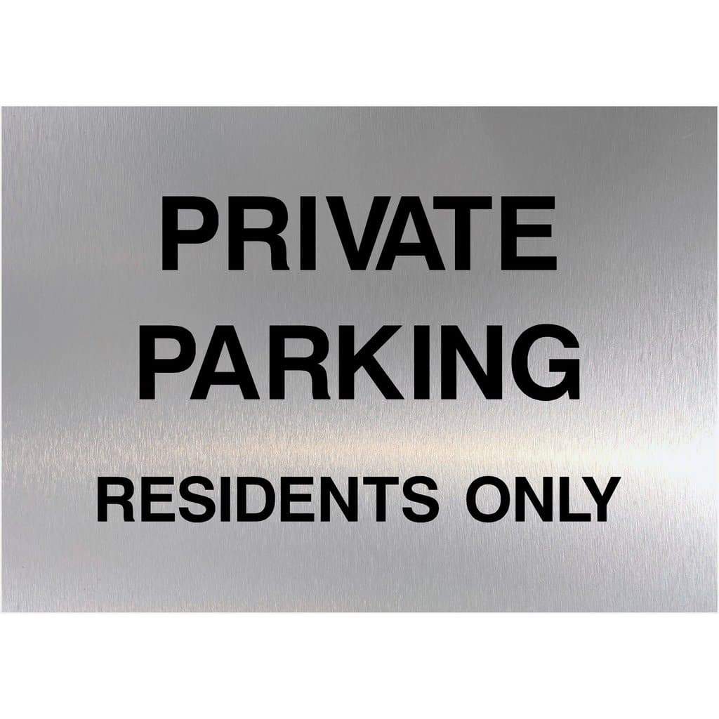 Private Parking Residents Only Sign in Brushed Silver