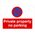 Private Property No Parking At Any Time Landscape