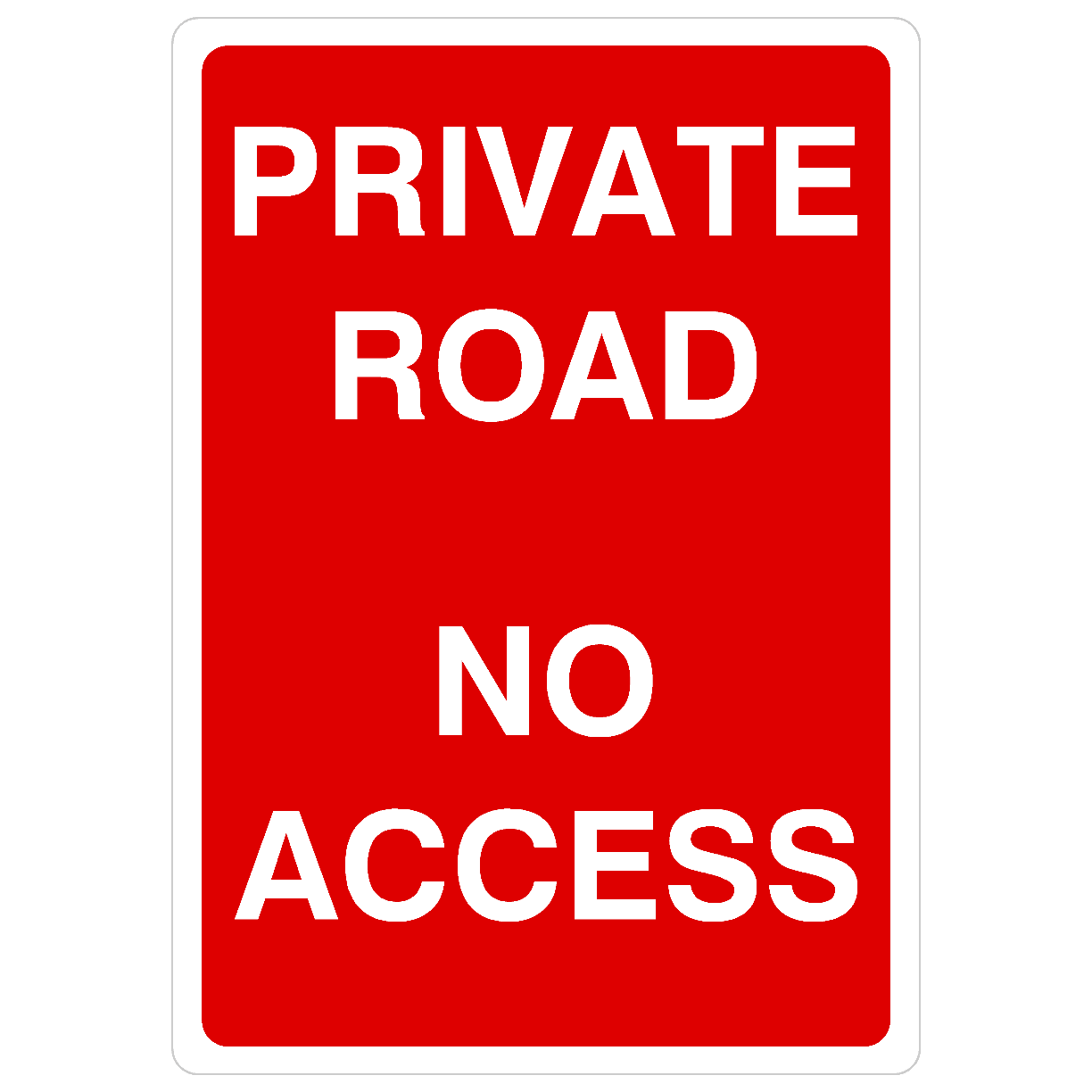 Private Road No Access Portrait Sign