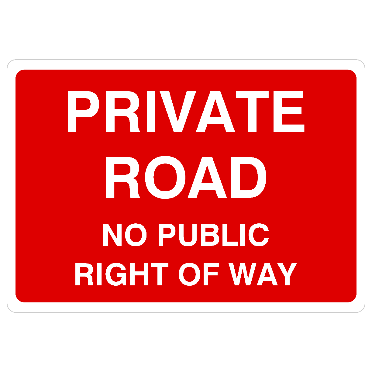 Private Road No Public Right Of Way Sign