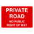 Private Road No Public Right Of Way Sign