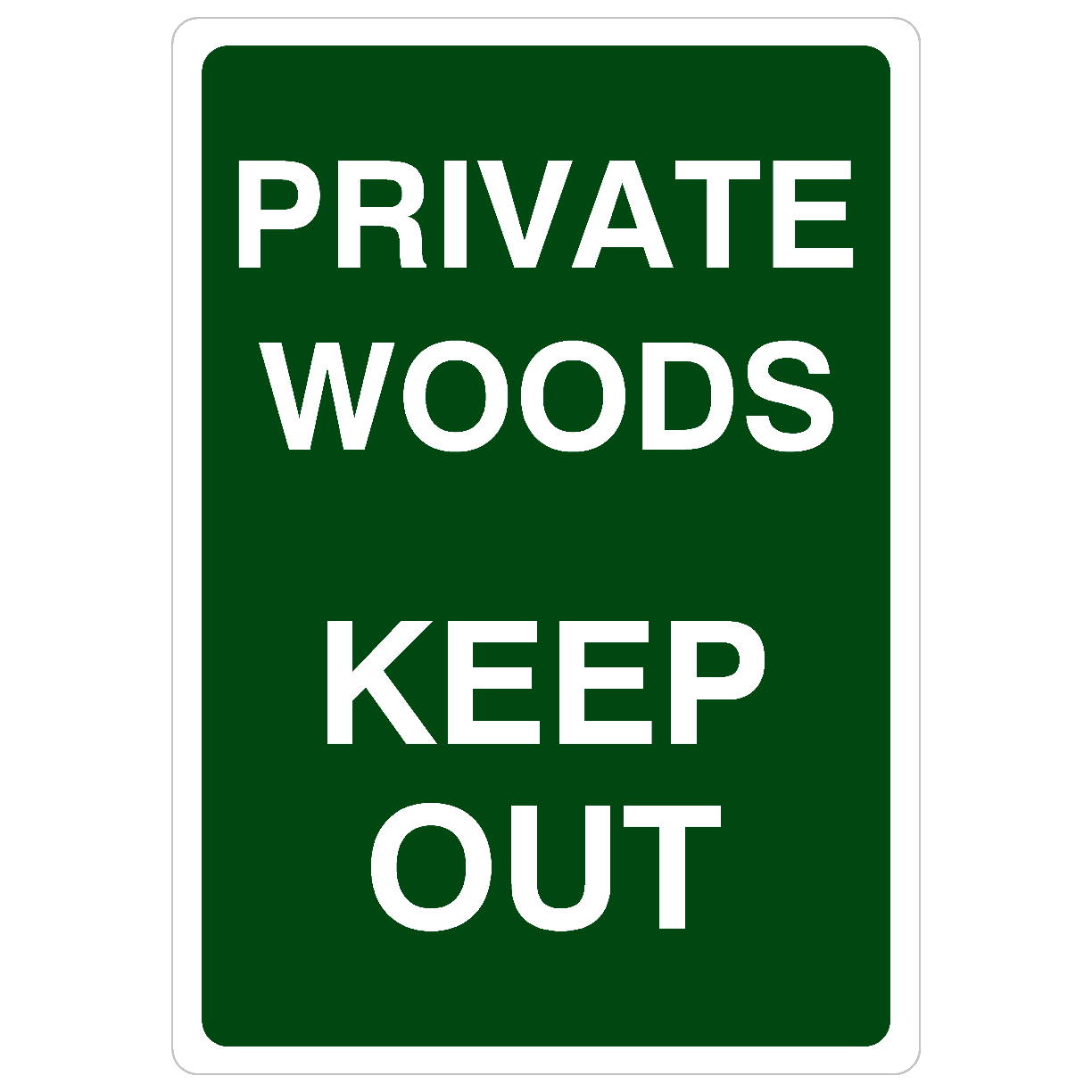 Private Woods Keep Out Sign Portrait