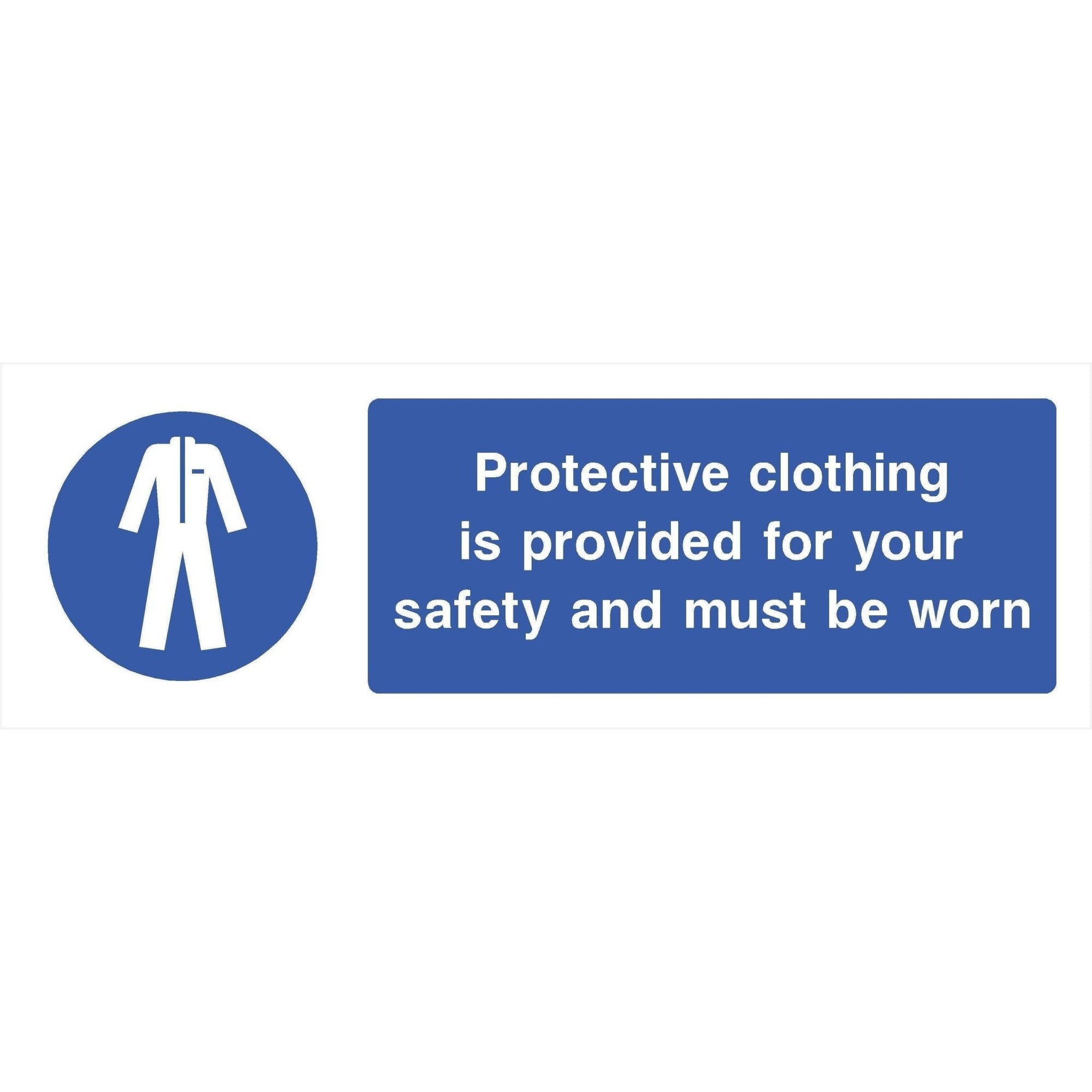 Protective Clothing Is Provided Sign