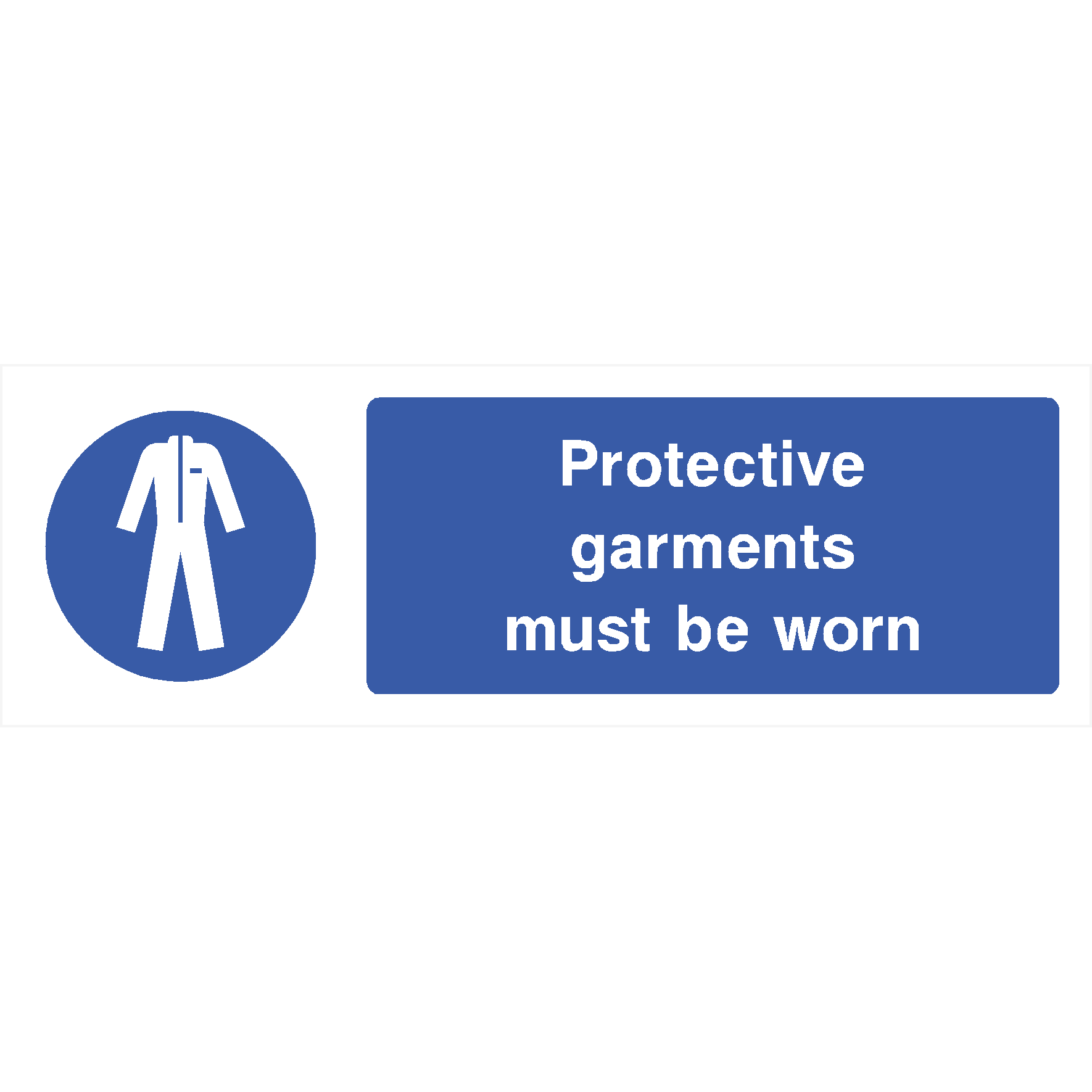 Protective Garments Must Be Worn Sign