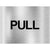 Pull Brushed Silver Door Sign