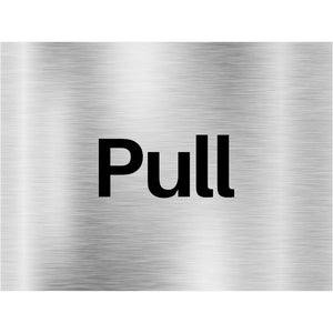 Pull Door Sign in Silver