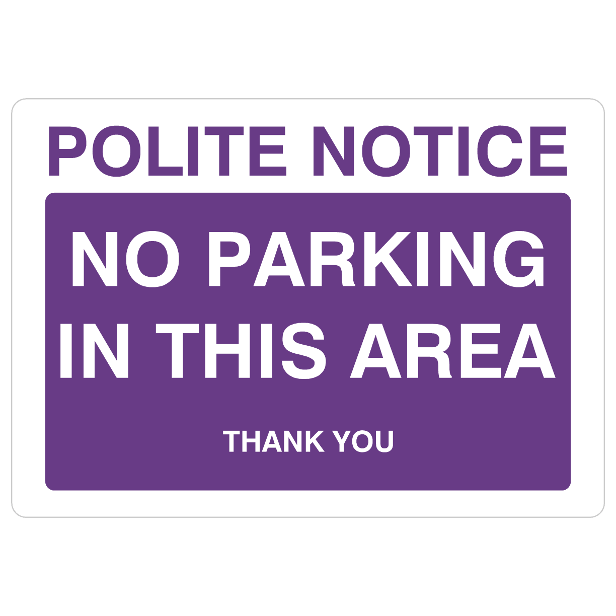 Purple No Parking In This Area Sign