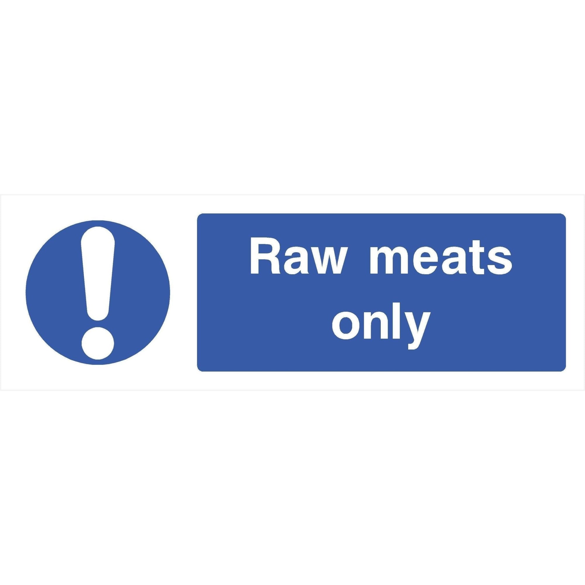 Raw Meats Only Sign