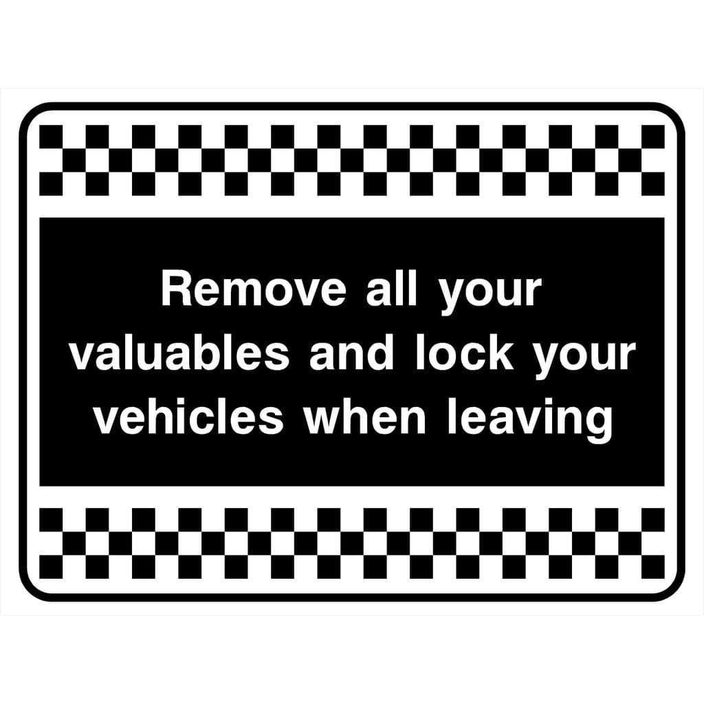 Remove All Your Valuables Car Park Sign