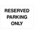 Reserved Parking Only Sign