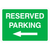 Reserved Parking Sign Left Arrow