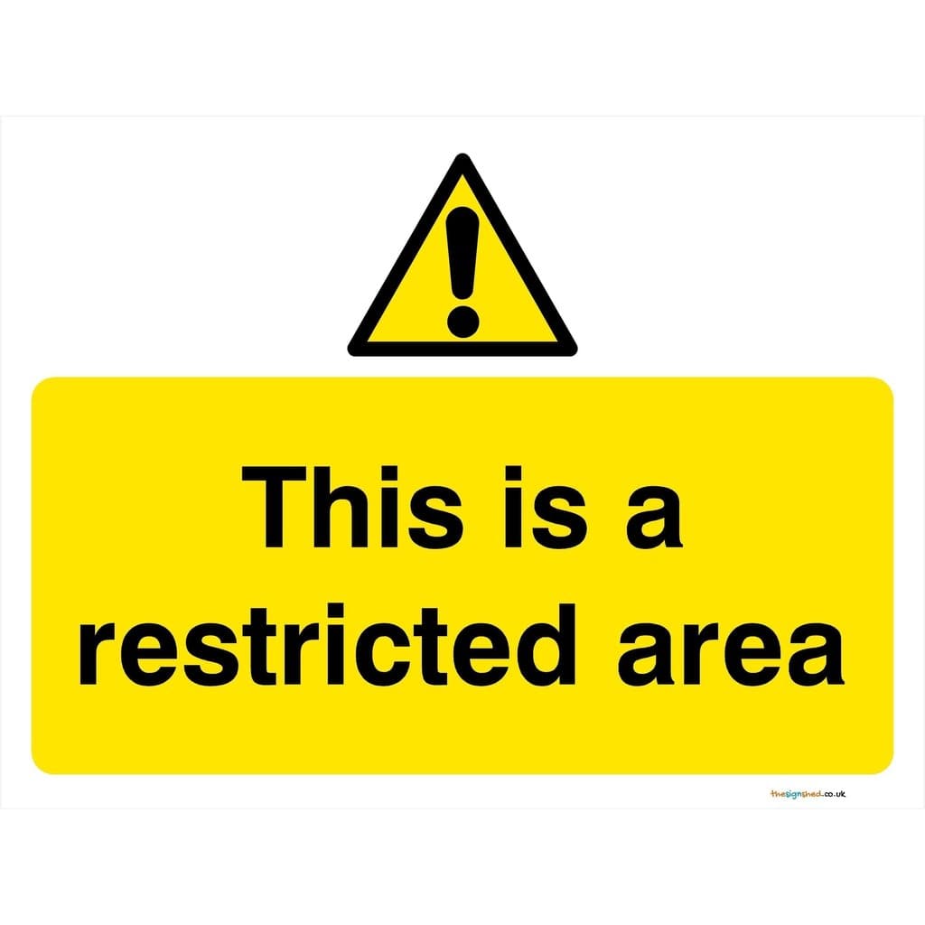 Restricted Area Sign