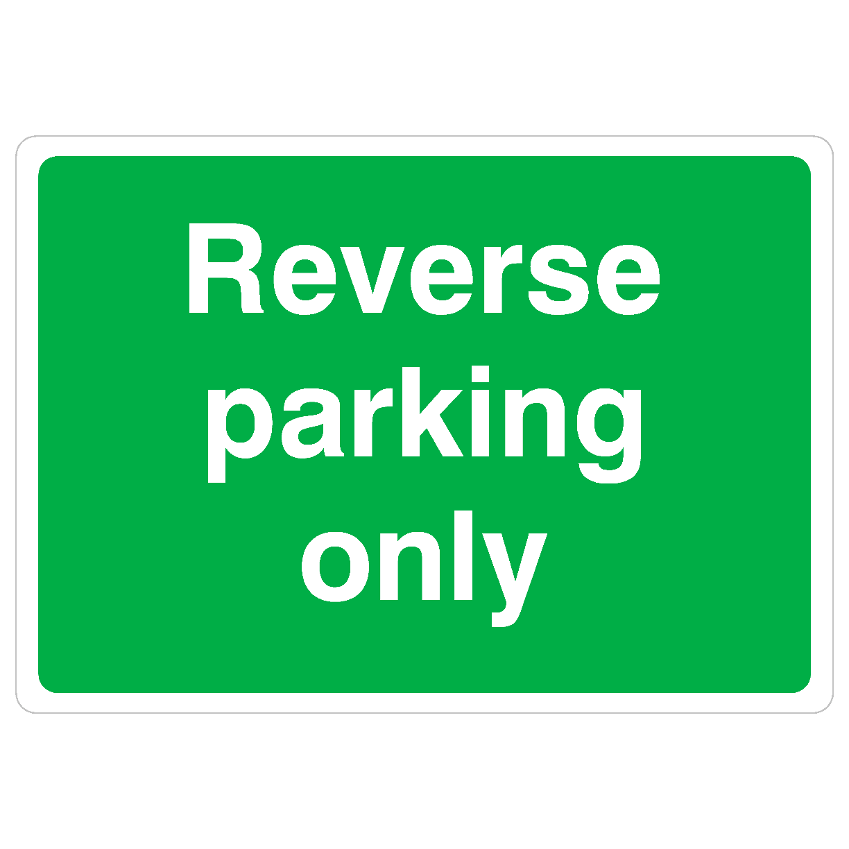 Reverse Parking Only Sign